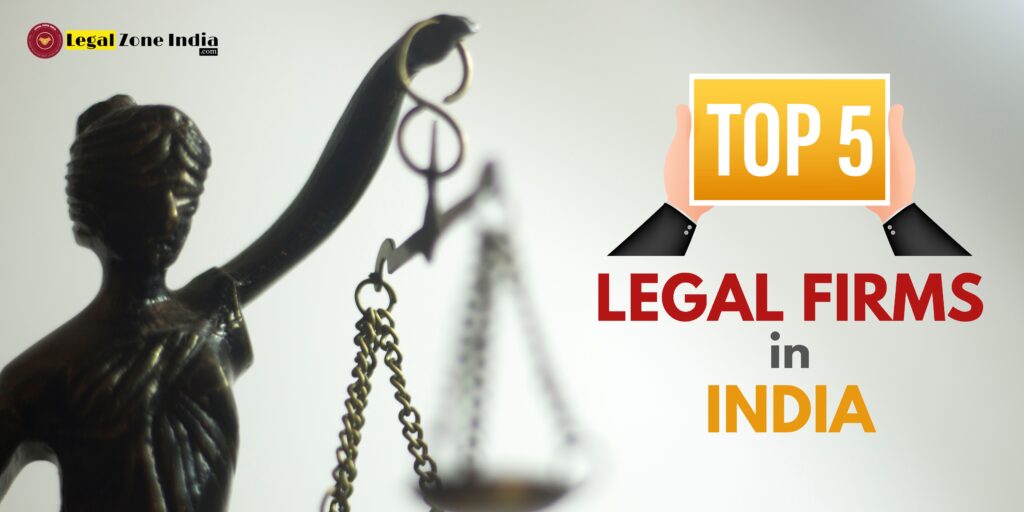 Top 5 Legal Firms in India